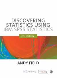 Discovering Statistics Using IBM SPSS Statistics