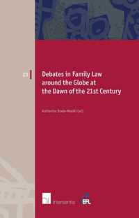 Debates in Family Law Around the Globe at the Dawn of the 21st Century