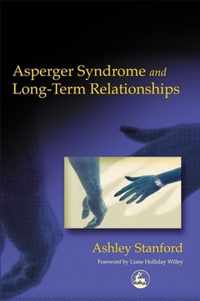 Asperger Syndrome and Long-Term Relationships