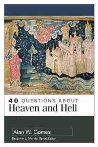 40 Questions about Heaven and Hell