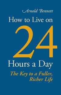 How to Live on 24 Hours a Day