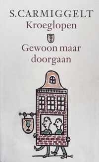 Kroeglopen & Gewoon Maar Doorgaan