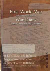 61 DIVISION 183 Infantry Brigade Worcestershire Regiment 2/7th Battalion