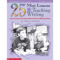 25 Mini-Lessons for Teaching Writing