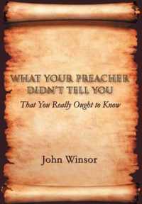 What Your Preacher Didn't Tell You