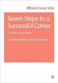 Seven Steps to a Successful Career: A Guide to Employability