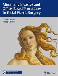 Minimally Invasive and Office-Based Procedures in Facial Plastic Surgery