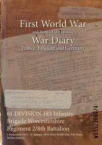 61 DIVISION 183 Infantry Brigade Worcestershire Regiment 2/8th Battalion