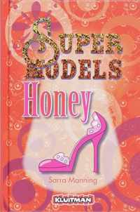 Supermodels. Honey