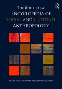 The Routledge Encyclopedia of Social and Cultural Anthropology