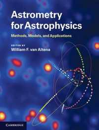 Astrometry For Astrophysics