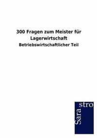 300 Fragen Zum Meister Fur Lagerwirtschaft