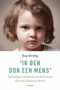 &apos;Ik ben ook een mens&apos; - Joop Berding - Paperback (9789490120306)