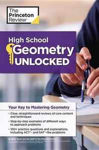 The Princeton Review High School Geometry Unlocked