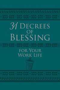 31 Decrees of Blessing for your Work Life