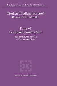 Pairs of Compact Convex Sets