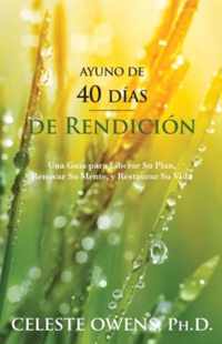 Ayuno de 40 Dias de Rendicion