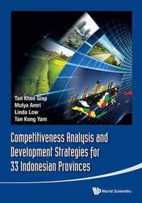 Competitiveness Analysis And Development Strategies For 33 Indonesian Provinces