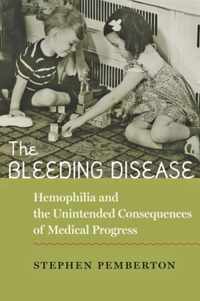 The Bleeding Disease - Hemophilia and the Unintended Consequences of Medical Progress