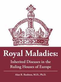 Royal Maladies