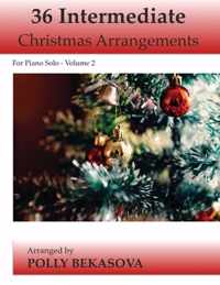 36 Intermediate Christmas Arrangements for Piano Solo