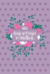 365 Days of Prayer for Mothers