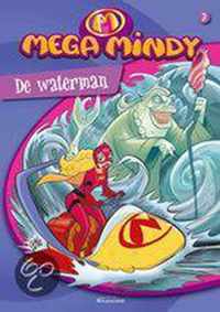 Mega Mindy | De Waterman