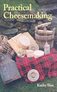 Practical Cheesemaking