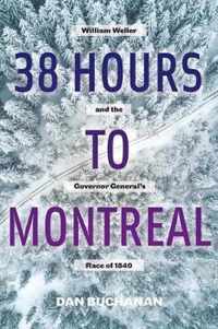 38 Hours to Montreal