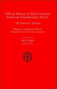 Official History of the 82nd (American) Division Allied Expeditionary Forces