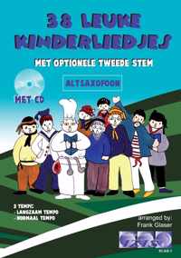 38 LEUKE KINDERLIEDJES voor altsaxofoon + meespeel-cd die ook gedownload kan worden. - Bladmuziek voor saxofoon, play-along, izis, bladmuziek met cd, muziekboek, muziek met kinderen, liedjes.