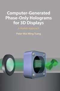 Computer-Generated Phase-Only Holograms for 3D Displays