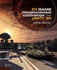 C# Game Programming Cookbook for Unity 3D