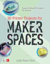 3D Printer Projects for Makerspaces