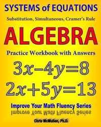 Systems of Equations: Substitution, Simultaneous, Cramer's Rule