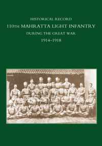 Historical Record 110th Mahratta Light Infantry, During the Great War