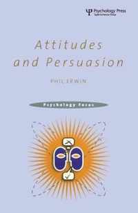 Attitudes and Persuasion