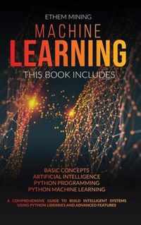 Machine Learning: 4 Books in 1