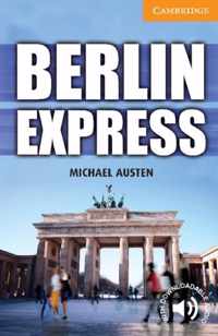 Cambridge English Readers 4: Berlin Express