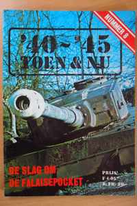 '40~'45 toen & nu - nummer 8: De slag om de Falaisepocket