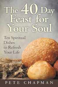 The 40 Day Feast for Your Soul