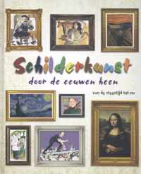 Schilderkunst door de eeuwen heen - Schilderkunst door de eeuwen heen