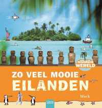 Wondere wereld  -   Zo veel mooie eilanden