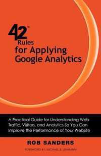 42 Rules for Applying Google Analytics