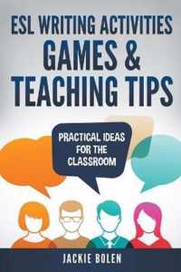 ESL Writing Activities, Games & Teaching Tips