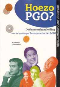 Probleemgestuurd medisch onderwijs  -  Hoezo PGO? Deelnemershandleiding voor de opleidingen Economie in het MBO