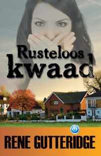 Rusteloos Kwaad