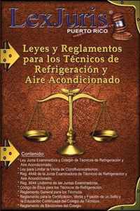 Leyes y Reglamentos para los Tecnicos de Refrigeracion y Aire Acondicionado.