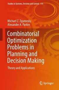 Combinatorial Optimization Problems in Planning and Decision Making