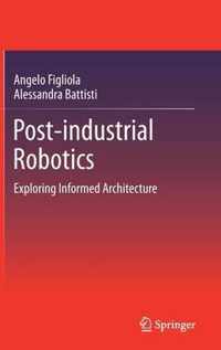 Post industrial Robotics